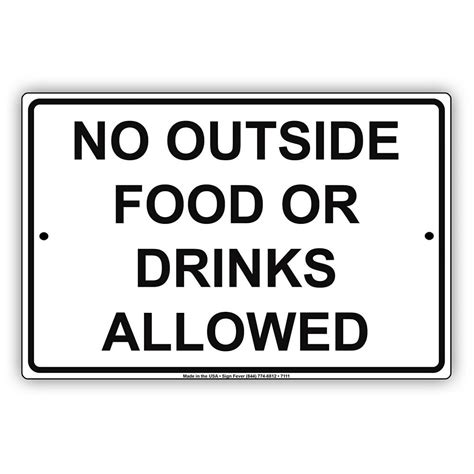 No Outside Food Or Beverages Allowed Aluminium Metal 12x18 Sign