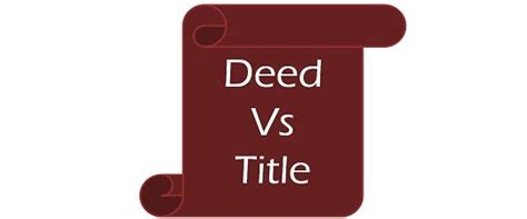 Difference Between Deed And Title With Comparison Chart Key Differences