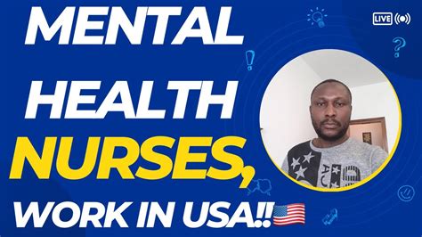 HOW TO WORK AS A MENTAL HEALTH/ PSYCHIATRIC NURSE IN USA AS AN OVERSEAS