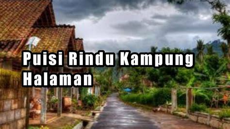 Puisi Anak Rantau Rindu Kampung Halaman Terbaru