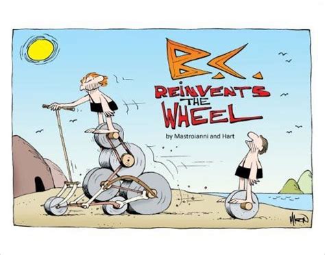 Bc Reinvents The Wheel Comic Strips Cartoons Comics Books