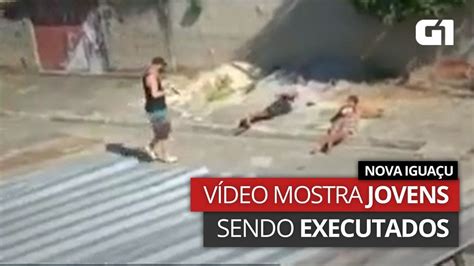 V Deo Mostra Jovens Sendo Executados Em Nova Igua U Rio De Janeiro G