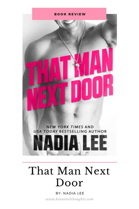 Review Of That Man Next Door By Nadia Lee HEA Novel Thoughts Man