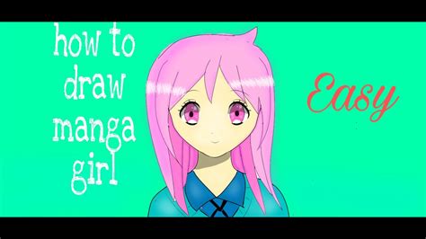 How To Draw Manga Girl Easy Youtube