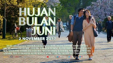 Streaming hujan bulan juni (2017) sub indo , nonton film bioskop, drama, dan serial tv favorit sinopsis hujan bulan juni (2017) : Review & Sinopsis Film Hujan Bulan Juni, Cinta yang Berbeda