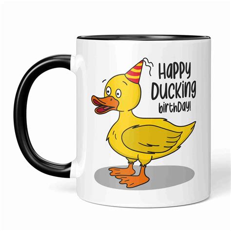 Happy Ducking Birthday Duck Pun Mug Teepee Creations