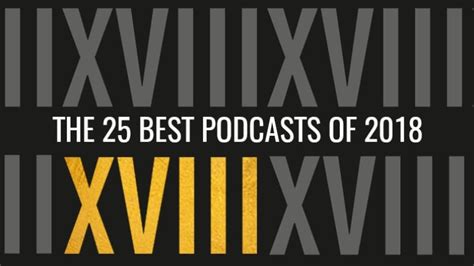 The 25 Best Podcasts Of 2018 Cbc Radio