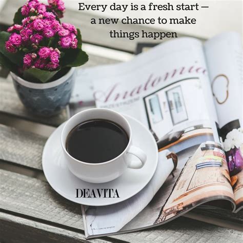 Inspirational Good Morning Quotes And Photos For A Fresh Start Of The Day