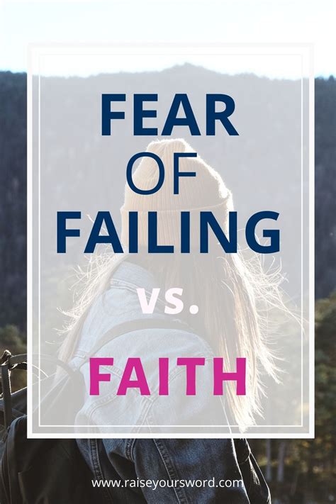 Overcoming Fear With Faith When Youre Scared Of Failing