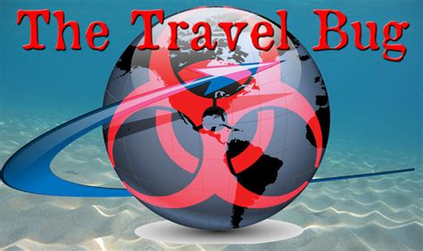 The Travel Bug What It Is And How To Get It Travel Safer Llc