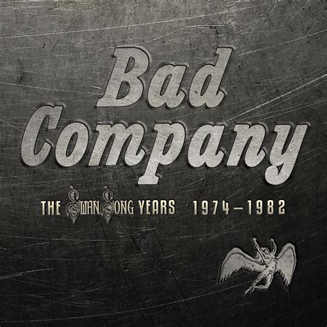 Bad Company Swan Song Years 1974 1982 Iheart