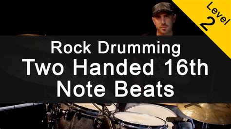 Rock Drumming Two Handed 16th Note Beats Beginner Youtube