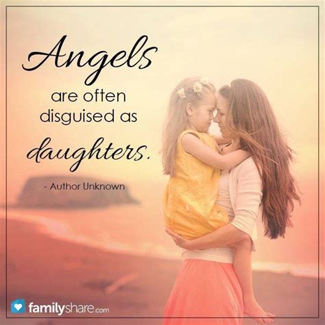 Angels Daughter Quotes Mother Daughter Quotes I Love My Daughter