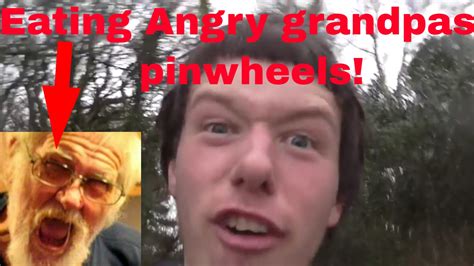 I Ate Angry Grandpas Pinwheels Youtube