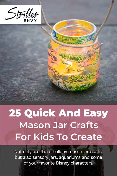 25 Quick And Easy Mason Jar Crafts For Kids To Create