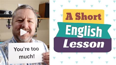 Meaning Of Youre Too Much A Short English Lesson With Subtitles