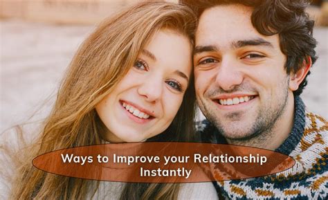 5 Ways To Improve Relationship Instantly Yabibo