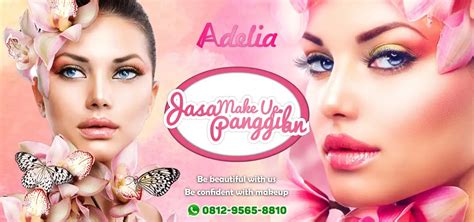 Jasa Make Up Panggilan Murah Di Jakarta Bersertifikat Adelia