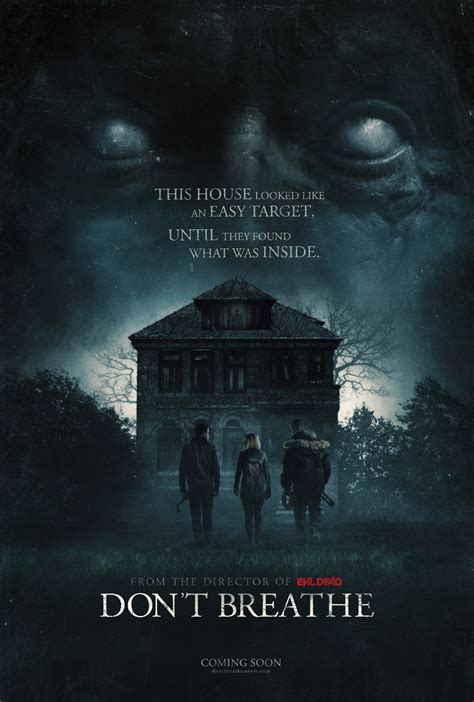 Right now you are watching the movie don't breathe full online free , produced in usa belongs in category crime, horror, thriller with duration 88 min , directed by fede alvarez and broadcast at 123movies , a group of teens break into a blind man's home thinking they'll … Don't Breathe (2016) | Cinemorgue Wiki | FANDOM powered by ...