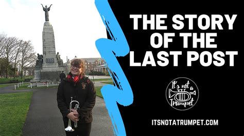 The Story Of The Last Post Its Not A Trumpet