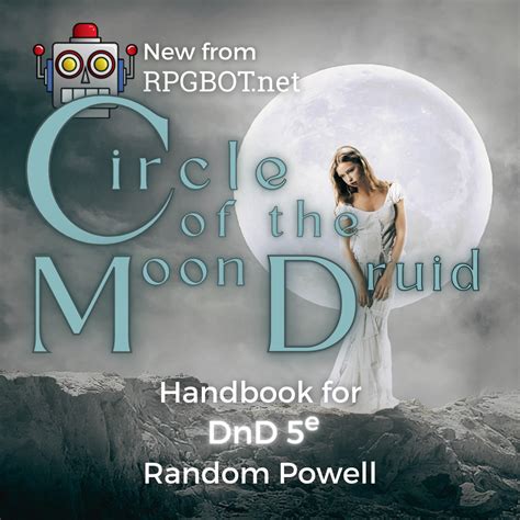 Dnd 5e New Circle Of The Moon Druid Handbook Rpgbot Dungeons And Dragons 5e Dnd Druid