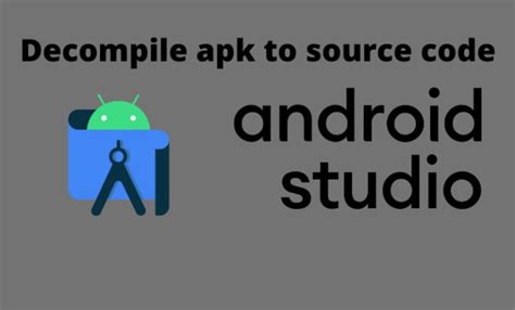 Decompile Android Apk To Android Studio Source Code By Saifsam7 Fiverr