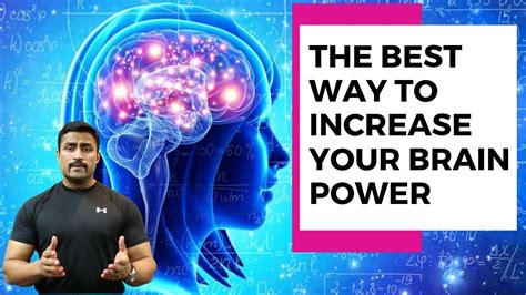 The Best Way To Increase Your Brain Power Youtube