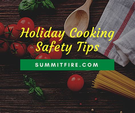 11 Holiday Cooking Safety Tips Summit Fire Protection