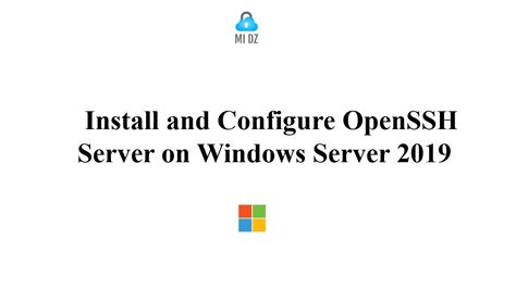 Install And Configure Openssh Server On Windows Server 2019 Youtube