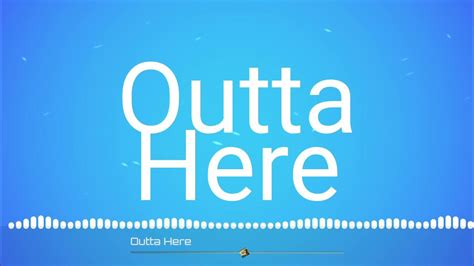 Outta Here Sound Effect Youtube