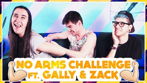 No Arms Challenge Ft Gally And Zack Jonas Grancha Youtube