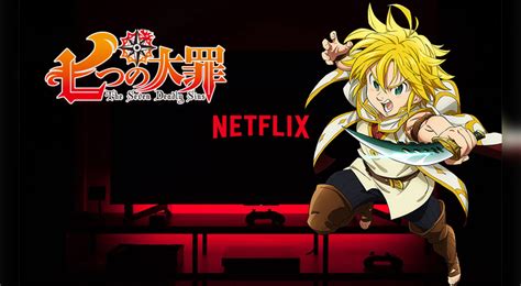 Nanatsu No Taizai Fecha El Estreno De Su Temporada 3 En Netflix Porn