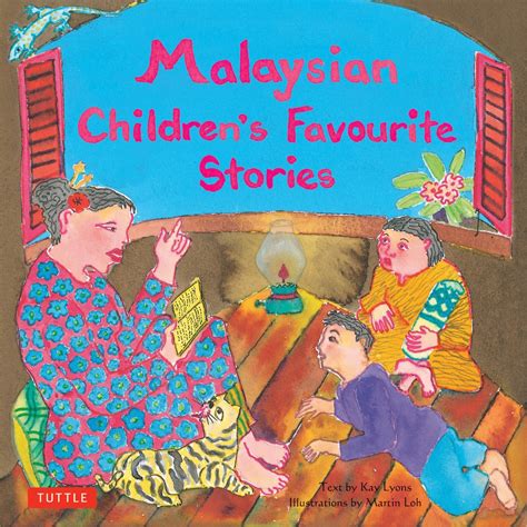 Datuk wong rhen yen, t. Learning About Malaysia through Malaysian Children's Books ...