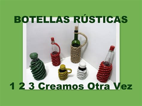 Botellas Decoradas Para Fiestas Patrias 1 2 3 Creamos Otra Vez