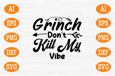 Grinch Don T Kill My Vibe Graphic By Design River Creative Fabrica