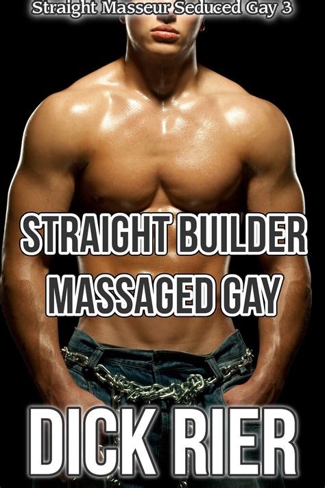 Straight Builder Massaged Gay By Dick Rier Goodreads