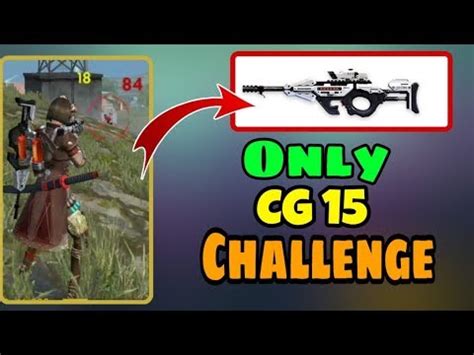Fully charged mode with cg15 gun is finally here. Rank CG15 Gun Challenge || New Gun CG15 || Garena Free ...