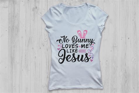 No Bunny Loves Me Like Jesus Svg, Easter Bunny Svg. (241377) | Cut