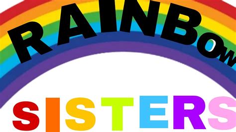 The Rainbow Sisters Part 1 🧡💛💚💙💜 Youtube