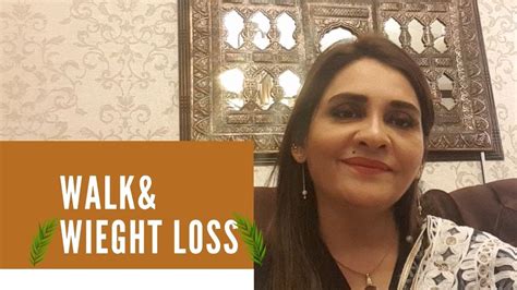 Easiest Way To Weight Loss Walk And Weight Loss Dr Ayesha Abbas وزن کم کرنے کا سب سے آسان