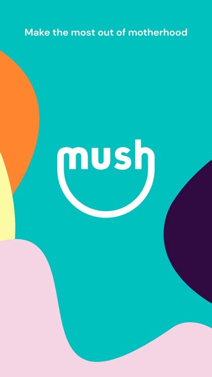 mush the friendliest mum app by mush limited