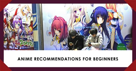 Anime Recommendations For Beginners The Chill Zone Blog