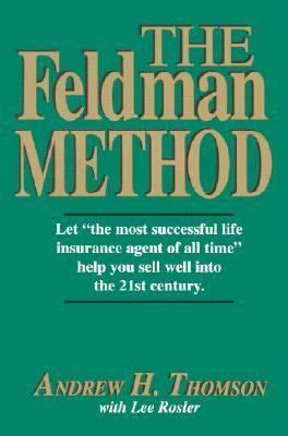 He sold $1,800,000,000 of insurance policies for new york life from. Ben Feldman perfected a series of techniques for selling life insurance that earned him a place ...