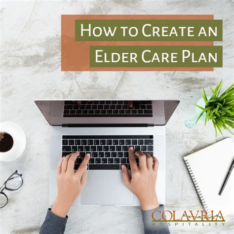 How To Create An Elder Care Plan Colavria Hospitality