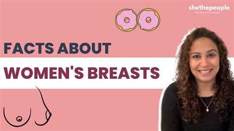 6 facts to normalise about breasts shethepeople youtube