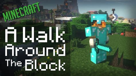 Minecraft A Walk Around The Block Youtube