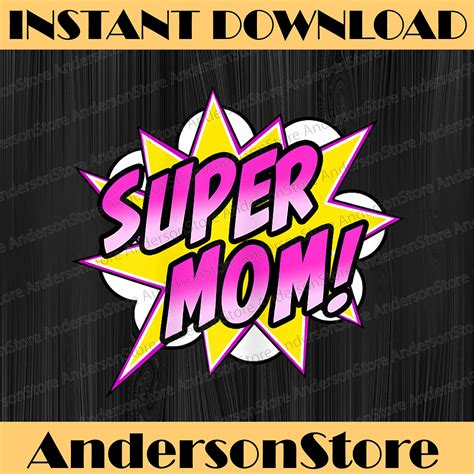 Super Mom Comic Book Superhero Mothers Day Happy Mothers D Inspire Uplift
