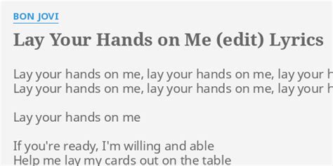 Lay Your Hands On Me Edit Lyrics By Bon Jovi Lay Your Hands On