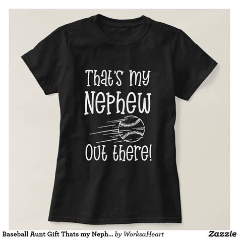 baseball aunt t thats my nephew out there t shirt zazzle aunt shirts funny aunt t shirts