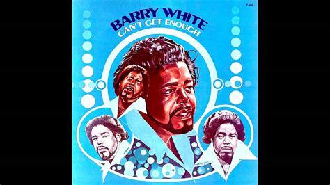 Barry White Cant Get Enough Of Your Love Babe Album Edit 1974
